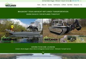 Air Boat Transportation Louisiana - Wetlands Transportation, LLC is affordable airboat transportation and marsh Buggies transport for wetlands in Taxes. We are giving quality of transportation for Louisiana and Beaumont Wetlands in Taxes. Call for more information (409) 454-1794.