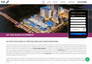 Nx One Noida Extension - Find NX One Noida Extension commercial property at your Affordable price. Get more details of  NX One,Mall,office space,retail shops and study apartment Greater Noida West.