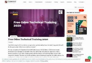 Free Odoo Technical Training 2020 - Cybrosys is providing free Odoo Technical Training to developers who are passionate on Odoo development.