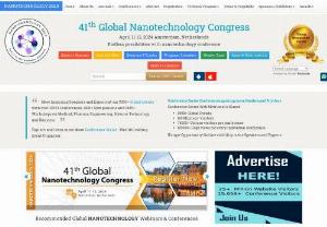 Global Nanotechnology 2020 - On this great gathering, Organizing Committee invites participants from all over the globe to take part in this annual conference with the theme Latest Technologies and Innovative Concepts in the Field of Nanotechnology. Nanotechnology 2020 aims at sharing new ideas and new technologies amongst the professionals, industrialists and students from research areas of Nanotechnology 2020 to share their recent innovations and applications and indulge in interactive discussions and technical...