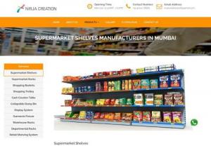 supermarket shelves manufacturers in Mumbai - Nirja Creation is one of the best super market rack manufacurer in Mumbai.We provide wide range of super market products like shopping trolley, shopping basket,cash counter table, Garment racking system, warehouse racks, plastic shopping basket in affordable price.