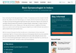 List of Top Gynaecologist in Indore - If you are searching for the list of top 10 gynaecologist in Indore then there we have created list regarding the top gynaecologist visit us now.