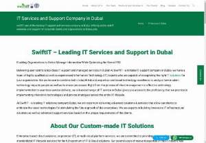 IT Services and Solutions Company in Dubai | SwiftIT - SwiftIT is one of the leading IT solutions companies in Dubai, which understands your individual goals, challenges, and needs. Contact now for innovative IT solutions and support for your organisations!