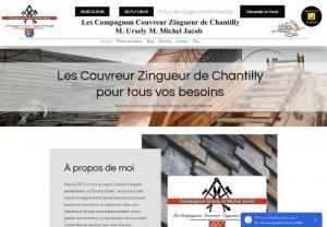 les couvreur zingueur de chantilly - our craft business,
THE CHANTILLY ZINC COVER
Compagnon B Michel Jacob specializes in slate roofing and zinc plating. Thanks to his initial technical training, Michel Jacob, the manager, with his 12 years of experience in the roofing field, attaches particular importance to the aesthetics of the house and more particularly to the roof of your house.

Trained in Yvelines 78, a region renowned for its exceptional roofers and for the construction of these atypical, technical and stylistic roofs.