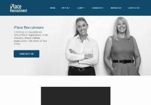 iPlace Recruitment - At iPlace Recruitment, we create an exceptional recruitment experience in an industry where clients expectation fall short all too often.