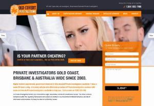 Qld Covert Investigation - QLD Covert Investigations is a government licensed, ad trusted private investigation service provider. The company is known for solving cases and providing apt solutions to clients\' needs in a thorough, discreet and professional manner. The company has a team of private investigators who are government licensed, highly trained and specialists in their field using state-of-the-art equipment. Some of the investigation services provided by the company include infidelity investigation, missing...