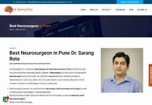 Brain Surgeon in Pune| Brain Specialist Doctor in Pune| Dr. Sarang Rote - Pune's experienced Brain Surgeon & Doctor is Dr. Sarang Rote his provide complete treatment, care and surgeries for Brain and Nervous System and available for immediate and evidence based care.