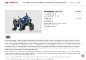 Powertrac Euro 45 Reviews and Specifications - Tractors play the significant job in agribusiness industry preferably by making it present day rather over customary. Each farmer is looking for tractor newly fabricated tractors to make the farming burden simpler and comfort while cultivating . In every one of the tractors powertrac tractors are likewise one of the most utilized tractors by farmers.
TractorGuru introduces Powertrac Euro 45 which  is the most selling tractor of Powertrac Tractors. Its mainly reduces the burden of farmers and...