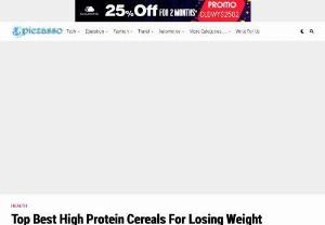 High Protein Cereals for Losing Weight - Keep yourself the happiest with best diet products, Here high protein cereal exporter suggests some protein cereal products for losing weight, its top benefits and how it is helpful in reducing weight easily.