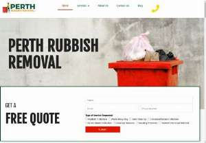 Perth Rubbish Removal - If Looking for the best rubbish removal perth services, then you need not look any further Perth Rubbish Removal is your best choice. We have years of experience in providing rubbish removal pert services and continuously gain trust from our local customers. We develop services designed  locally to cover all of your rubbish removal needs. These services include rubbish collection, deceased estates perth, junk removal perth, yard clean up,garden cleanup perth and a lot clean up services.
