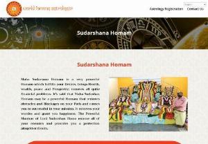 Sudarshana Homam | Maha Homam on Amavasya | Homam at Home - Maha Sudarshana Homam is a very powerful Homam which fulfills your Desires, brings Health, wealth, peace and Prosperity,Homam on Amavasya & Homam at Home