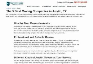 Movers in Austin, TX for Top Moving Company Services - We found the following Austin, TX Movers to help you with Free Moving Quotes. Compare Services of Top Austin Moving Companies and Choose the Best Deal.