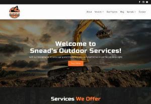 Snead\'s Outdoor Services - At Snead\'s Outdoor Services we specialize in grading, excavating, forestry mulching, and clearing wooded properties. We also offer hauling, and tree removal.