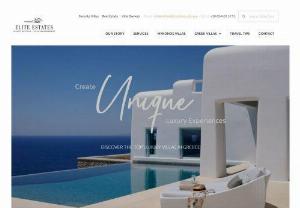 Elite Estates - Elite Estates created a villa experience that has never been so simple and yet so refined. With unsurpassed experience and intimate knowledge of Greek villas, guests are assured the best possible luxury home away from home.
