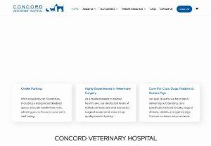 Concord Veterinary Hospital - We at Concord Veterinary Hospital offer all the animal care services to your beloved pets. We understand your love for your furry friends and know you want their best; so, we use only the latest veterinary medical equipment and medicines that help them recover quickly. From digital radiography, dental radiography and ultrasonography, our experienced and registered veterinarians use all mediums to identify the problem and provide the best solutions possible. We offer annual vaccination, in-house