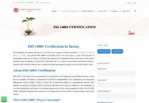 ISO 14001 Certification body in Turkey | ISO 14001 Certification Agencies in Turkey - IAS is providing one of the most comprehensive programs of ISO 14001 certification service in Turkey. We assist the organizations to plan, design, implement, monitor, control, improve and enhance persistently their performances and achieve ISO certification for eco-friendly companies.