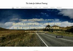 Celebrant Training Center - Our business trains applicants for being a wedding or funeral celebrant. The training includes all aspects of the job, interviewing and asking proper questions, design and writing ceremonies for weddings and rites of union, funerals and rites of passage, graveside ceremonies, public service speaking, managing a business and working with funeral directors and chapel operators.