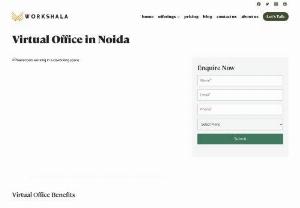 Virtual Office in Noida - Get Your Own Virtual Office/Mailing Address At Workshala Spaces With Our Customized & Cost-Effective Virtual Office Services.