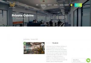 Private Cabins in Noida - Workshala�s fully furnished private cabins in Noida are great for your co-working experience. Work without any disturbance in a private office space & be productive for your work.