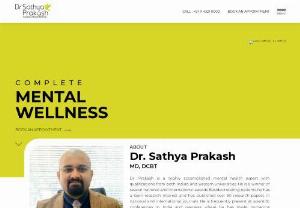 Dr. Sathya Prakash, MD, DCBT | Best Psychiatrist in Delhi - Dr. Sathya Prakash is a highly accomplished mental health expert and trained in psychiatry at the prestigious All India Institute of Medical Sciences New Delhi. Dr. Prakash takes a holistic approach in treating his patients to obtain the best possible results.
