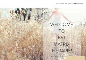 EFT Matrix Therapies - EFT or Emotional Freedom Technique is a holistic healing therapy which is used on a global scale and growing by the day. 

EFT can be used for a incredibly wide range of issues such as: Depression, Chronic illness, Physical Pain, Anxiety, Phobias, addictions and more