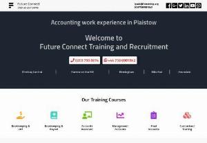 Accounting Training in Palmers Green | London - At Future Connect training and recruitment we offer accounting work experience. We also offer a wide range of accountancy training courses to the individuals who are looking to change their career or enhance their skills.