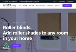 Roller blinds - Roller blinds or Holland blinds from Australian Window Covering being the most selected choice over other types of window coverings due to packing advantage of easy operations with a wide range of fabrics.