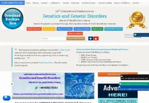 Genetic Disorders Conferences - Euro Genetic Disorder 2020 during September 23-24, 2020 in Milan, Italy aims to aims are to engage new audiences to participate in activities on the day, Of course, we also want to reach existing followers of Genetic Disorder social media accounts, and to expand the global reach. Finally, this will be a great opportunity to explore as a new science communication tool.