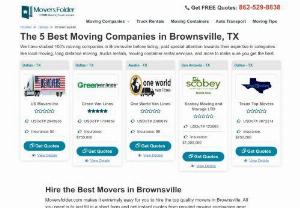 Movers in Brownsville, TX for Top Moving Company Services - We found the following Brownsville, TX Movers to help you with Free Moving Quotes. Compare Services of Top Brownsville Moving Companies and Choose the Best Deal.