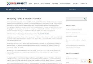 Property for Sale in Navi Mumbai - Are you looking for property for sale in Navi Mumbai? Visit MahaProperty and get affordable property in Navi Mumbai within your budget.