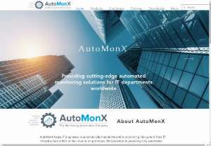 AutoMonX Ltd - AutoMonX helps IT engineers to automatically handle the entire monitoring life-cycle of the IT infrastructure. We specialize in providing custom monitoring solutions, enabling you to focus on your more pressing matters.