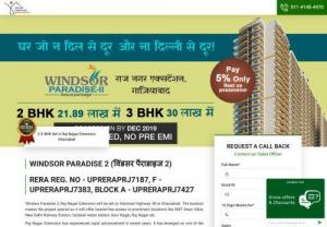 Windsor Paradise 2 Ghaziabad- 2/3 BHK Spacious Apartments - Windsor Paradise is a residential project located in Raj Nagar Extension Ghaziabad. It is well connected with NH 91, NH 24, DND Flyover, Yamuna Expressway and FNG Corridor. It is well equipped with all luxury amenities like Water Fountain, Green Park, Jogging Track, Kids Play Area, Badminton Court, Jogging Track, Swimming pool & Kids pool and many more.