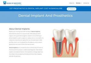 Check Dental Implants Cost in Bangalore | House of Dentistry - Want to Know How much do dental implants cost in Bangalore Click here to get information about treatment, precautions, Cost, advantages disadvantages