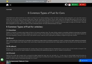 5 Common Types of Fuel for Cars - Until the fully Electric vehicles introduced in the market, the demand for fuel for vehicles will always increase. The internal combustion engine is designed in such a way that it requires a specific ratio of air and fuel mixture to generate enough power to take the required load of the vehicles, however, ignition system with technology advancement as time passes plays an important role in increasing the efficiency of the engine, with modern ignition system vehicles generate more power and...