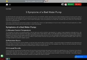 3 Symptoms of a Bad Water Pump - Realizing bad water pump symptoms quickly can help reduce the replacement cost of a water pump and other critical engine parts...