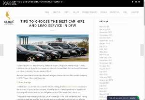 Tips to Choose the Best Car Hire and Limo Service in DFW - These are some of the tips to choose the best car hire and limo service. DLBCS Limo & Car Service is the best car hire service company in DFW.