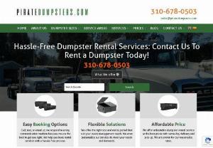 Pirate Dumpsters Roll-Off Dumpster Rental Company - Pirate Dumpsters offers dumpster rental sizes for all types of trash, & junk removal projects, from 10 to 40 cubic yards in dimension. Call Now 310-678-0503