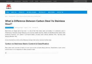 What is difference between Carbon Steel and Stainless Steel? - This post briefly define the difference between Carbon Steel and Stainless Steel.

Stainless steel is a high alloy steel containing minimum of 10.5 % Chromium along with other alloying elements.  

Plain carbon steel comprises of mainly iron and carbon as the principle alloying elements. Classification of plain carbon steels is based on the composition of carbon present in metal.
