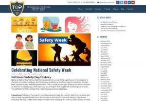 Celebrating National Safety Week - National Safety Day/Safety Week Campaign centers around the significance of a decrease in the pace of modern mishaps and furthermore centers around the regions that have not yet been secured by any wellbeing enactment.