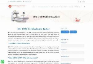ISO Certification for Medical Devices in Turkey | ISO 13485 Certification Agency in Turkey - IAS is an established ISO 13485 certification body in Turkey, we can assist you in your journey towards local and international compliance. ISO 13485 certification for medical devices is an internationally recognized quality standard which affirms the requirements of the Quality Management System (QMS) for the design and manufacture of Medical Devices anywhere in the world.