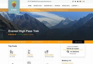 Everest High pass trek - Everst high pass trek is the most challanging trekking in Everest regions. The main aim of the trek is to cross the three high pass which is known as Kingma la, chola and Renjola.the 20 days journey from kathmandu to kathmandu. This is the travelers first choice but everyone cannot able to do it.
