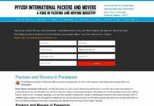Piyush Packers and Movers Parwanoo - ery well points and particulars about separate shifting and moving solution in dissimilar cities.Piyush International Packers and Movers enable its clientele shift quickly and suitably at Parwanoo