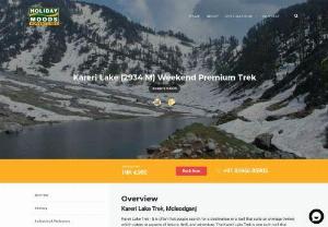 Kareri Lake Trek - Kareri lake trek one of the most spectacular weekend gateway destinations in dhauladhar Himalayas where you feel natural beauty and see snow cover mountains.