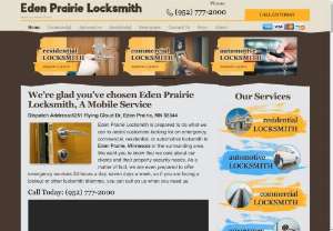 Eden Prairie Locksmith - If youre looking for expert locksmith services in the Eden Prairie, MN area then the best company to call just so happens to be Eden Prairie Locksmith. We provide the most affordable and effective commercial, emergency, automotive and residential locksmith services around. Here, we are all about property protection because we know that you work hard to be able to afford your home, business and even your vehicle. These things dont come for free, and therefore they need to be protected. With...