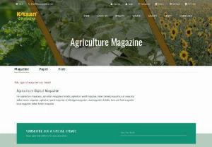 Agriculture Digital Magazine - Free Krishi Agri Magazines - The main objective of Agriculture Digital magazine is to facilitate the distribution of agricultural inputs, traders and farmers. Agri Krishi magazine is available on Kisan Helpline in Hindi and English.