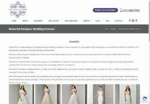 Beautiful Designer Wedding Dresses by Here Comes the Bride - Choose from a wide selection of beautifuldesigner wedding dressesto make a statement on your special day. The beautiful designer wedding dresses available ooze style, sophistication, and elegance.