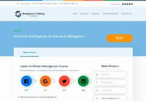 Artificial Intelligence AI Training in Bangalore - Artificial Intelligence AI Course in Bangalore with 100% placement. We are the Best Artificial Intelligence AI Course Institute in Bangalore. Our Artificial Intelligence AI course and Certification courses are taught by working professionals who are experts in Artificial Intelligence AI.