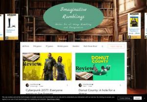 Imaginative Ramblings - Imaginative Ramblings is a South African based review blog focused around video games.  Part time based,  Imaginative Ramblings will provide informative articles that will entertain as well as educate.