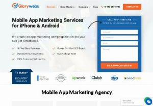 Mobile App Marketing Services for iPhone & Android - Glorywebs promotes iOS and Android apps and provides other mobile app marketing services to make sure the app meets its target audience.