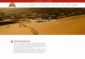 Moroccoo Explore Tours - Morocco Explore Tours is a travel agency, committed to arrange trips around Morocco, framed by an exceptionally prepared and expert group with 10 years of experience, with local guides that have an incredible information and knowledge about Morocco culture and traditions.
For those explorers who prefer freedom, we organize customized tours for small groups of people to explore at their pleasure. Yet with the affirmation that they feel some portion of a culture and a nation loaded with...